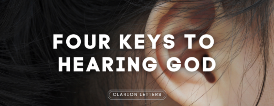 Four Keys to Hearing God