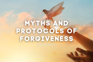 Myths and Protocols of Forgiveness