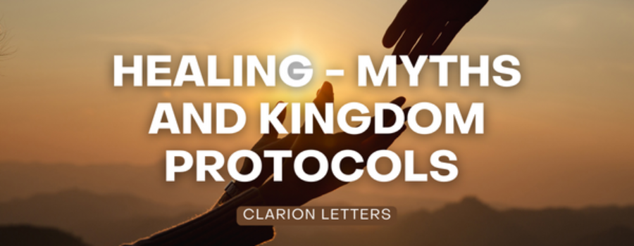 Healing – Myths and Kingdom Protocols